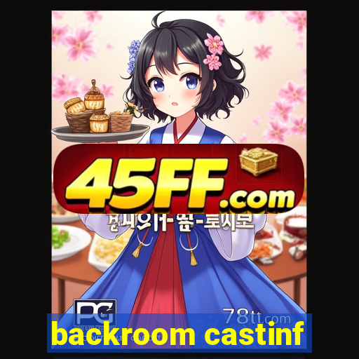 backroom castinf